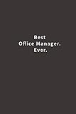 Best Office Manager Ever Lined Notebook