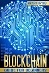 BLOCKCHAIN: The Complete Guide For Beginners