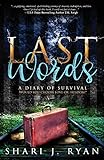 Last Words A Diary Of Survival