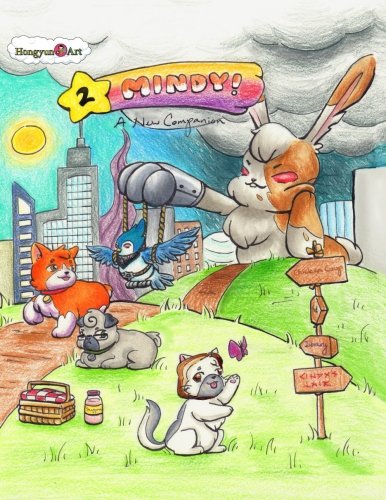 New Adventures of Mindy the Corgi : a New Companion — Cindy He · 2017
