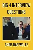 Big 4 Accounting Firms Interview Questions 32 Questions Answers To Get You The Job You Deserve