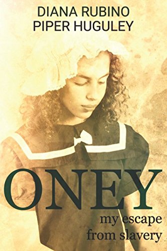 Oney: My Escape From Slavery book cover