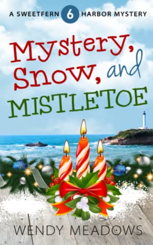 Mystery, Snow, and Mistletoe book cover