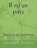 Il Est Un Pays: Recueil De Po%C3%A8mes