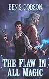 The Flaw in All Magic