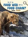 Is It a Food Web or a Food Chain? (Science Inquiry)