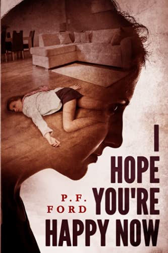 I Hope You're Happy Now book cover