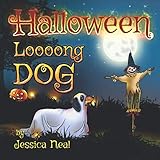 Halloween Loooong Dog Halloween Adventure Of A Funny Loooong Dog Childrens Book Halloween Kids Books Loooong Dogs Adventures
