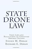 State Drone Law State Laws And Regulations On Unmanned Aircraft Systems