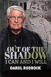 Out of the Shadow: I Can and I Will