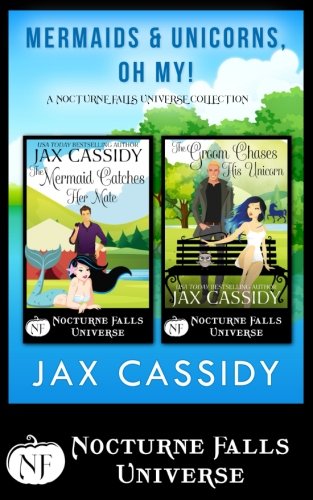 Mermaids & Unicorns, Oh My (With: Jax Cassidy) cover