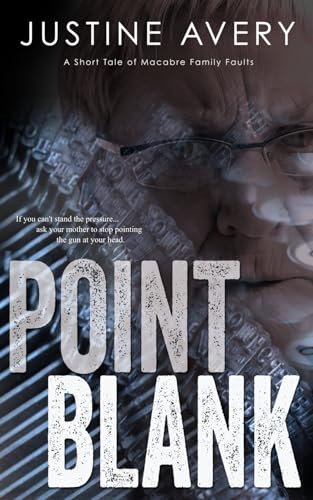 Point Blank: A Short Tale of Macabre Family Faults book cover