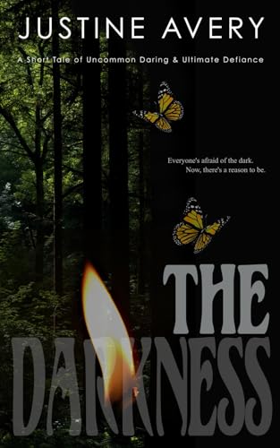 The Darkness: A Short Tale of Uncommon Daring & Ultimate Defiance book cover