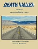 Death Valley A Scenic Tour And The Sidewinder Telephone Company