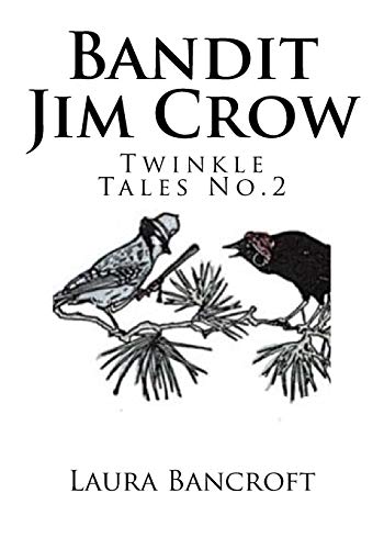 Bandit Jim Crow (As: Laura Bancroft) cover