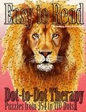 Easy To Read Dottodot Therapy Puzzles From 354 To 710 Dots Dot To Dot Books For Adults Volume 23