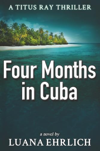 Four Months in Cuba book cover