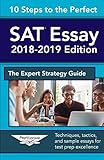 10 Steps To The Perfect Sat Essay 20182019 Strategy Guide