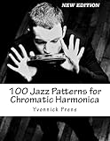 100 Jazz Patterns For Chromatic Harmonica