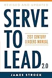 Serve To Lead 21st Century Leaders Manual