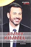 Jimmy Kimmel Latenight Talk Show Host Influential Lives