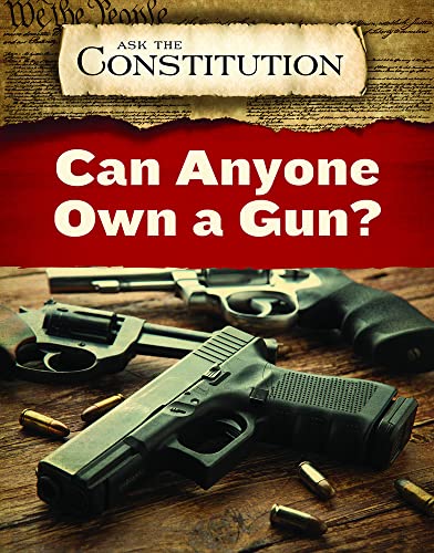 Cover of Can Anyone Own a Gun?