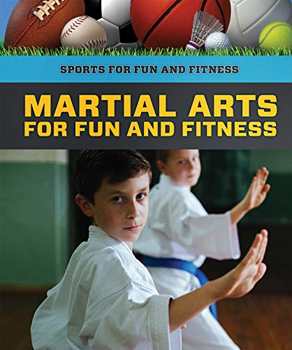 Cover of Martial Arts for Fun and Fitness