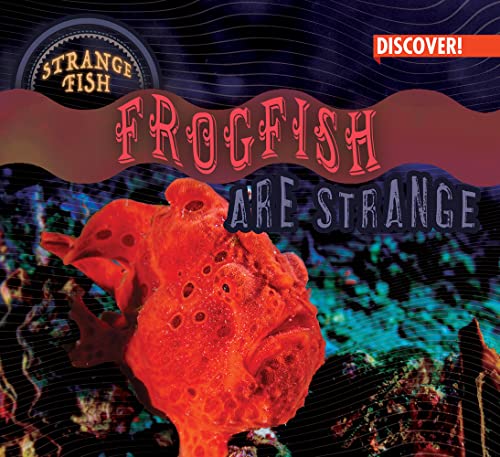 Cover of Frogfish Are Strange