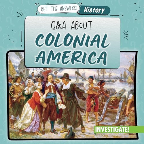 Q & A About Colonial America / by Connors, Kathleen