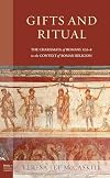 Gifts and Ritual: The Charismata of Romans 12:6-8 in the Context of Roman Religion
