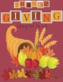 Coloring Book For Kids Thanksgiving And Fall Theme Thanksgiving And Fall Autumn Season Coloring Book For Kids Thanksgiving And Fall Coloring Book For Kids