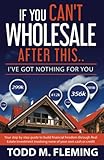 If You Cant Wholesale After This Ive Got Nothing For You Volume 1