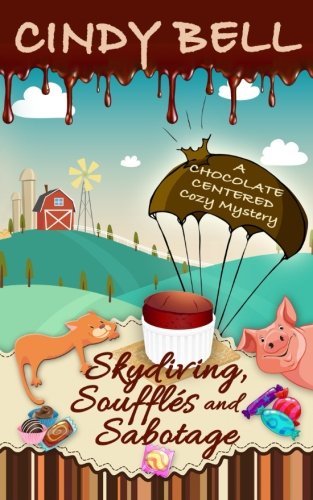 Skydiving, Soufflés and Sabotage book cover