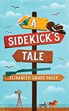 A Sidekick's Tale