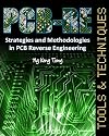PCB-RE: Tools & Techniques