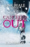 Cancelled Out (Jack Beale Mystery Series) (Volume 9)