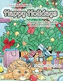 Color By Numbers Happy Holidays Coloring Book For Adults A Christmas Adult Color By Numbers Coloring Book With Holiday Scenes And Designs For Men Mistletoe Snowmen And So Much More