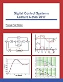 Digital Control Systems Lecture Notes 2017