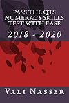 Pass the QTS Numeracy Skills Test with Ease: 2018 - 2020