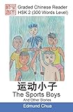 Graded Chinese Reader Hsk 2 300 Words Level The Sports Boys And Other Stories