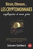 Bitcoin, Ethereum... Les Cryptomonnaies Expliqu%C3%A9es %C3%A0 Mon P%C3%A8re: Qu'est Que C'est Que Ce Binz 