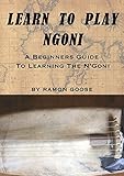 Learn To Play Ngoni A Beginniners Guide To Learning The Ngoni