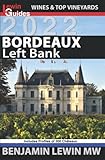 Bordeaux Left Bank Guides To Wines And Top Vineyards