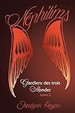 Gardiens Des Trois Mondes T2: N%C3%A9philims