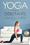 Yoga Pour Les Dbutants Les Top Yoga Asanas Les Meilleures Postures Pour Amincir Rduire Le Dos Et Le Stress