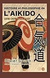 Histoire Et Philosophie De L'a%C3%AFkido