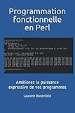 Programmation Fonctionnelle En Perl: Am%C3%A9liorez La Puissance Expressive De Vos Programmes