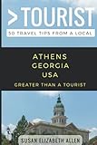 Greater Than A Tourist Athens Georgia Usa 50 Travel Tips From A Local