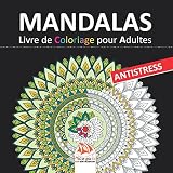 Mandalas Livre De Coloriage Pour Adultes 36 Mandalas Colorier Antistress
