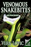 Venomous Snakebites And Near Misses Southeast Asia Edition